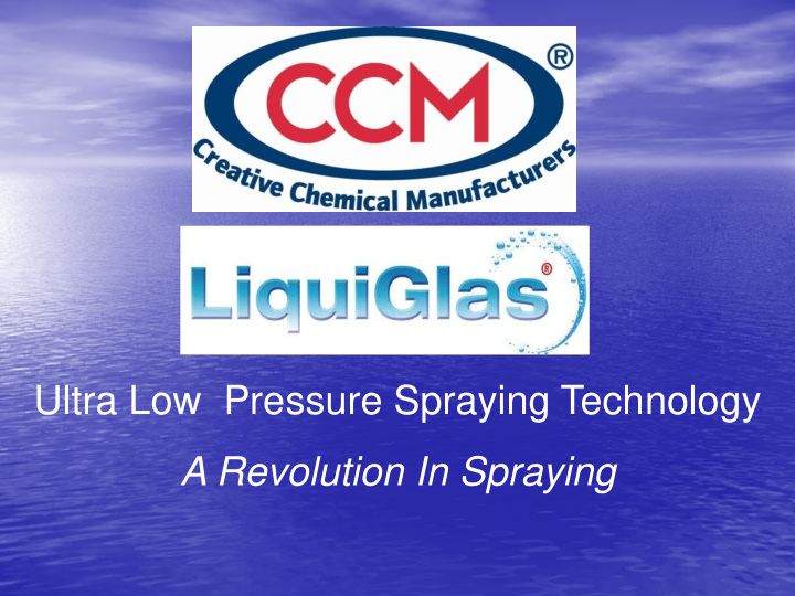 ultra low pressure spraying technology