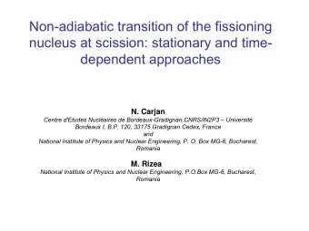 Non-adiabatic transition of the fissioning  nucleus at scission: stationary and time-  dependent