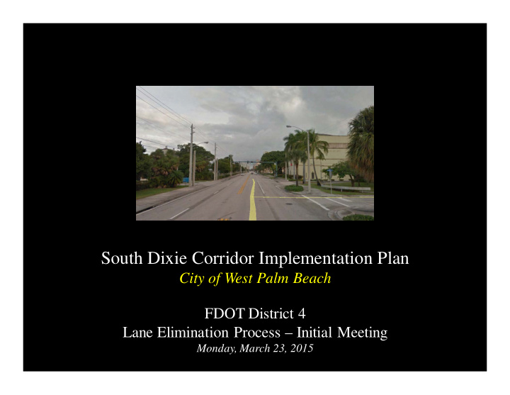 south dixie corridor implementation plan