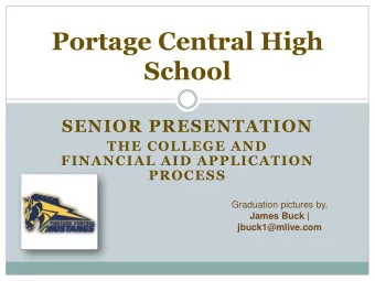 School  SENIOR PRESENTATION  THE COLLEGE AND  FINANCIAL AID APPLICATION  PROCESS  Graduation
