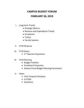CAMPUS BUDGET FORUM  FEBRUARY 26, 2019 I.  Long-term Trends  Strategic Metrics  Revenue and