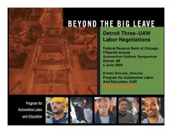 Detroit ThreeUAW  Labor Negotiations  Labor Negotiations  Federal Reserve Bank of Chicago
