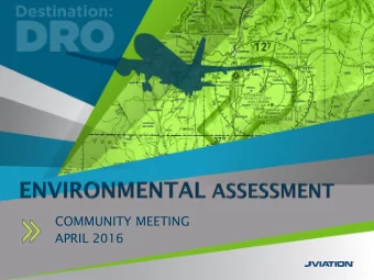 COMMUNITY MEETING  APRIL 2016  1  Environmental Assessment (EA) Process  2  Master Plan