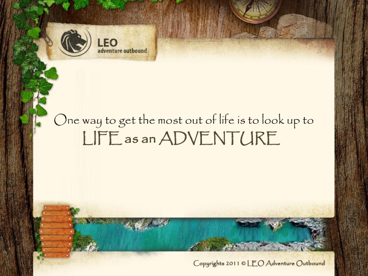 lif ife as an adventur venture company any overv rview iew