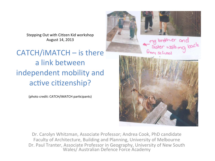 catch imatch is there a link between independent mobility