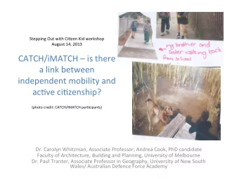 CATCH/iMATCH    is  there    a  link  between    independent  mobility