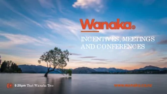 INCENTIVES, MEETINGS  AND CONFERENCES 8:39pm That Wanaka Tree  www.wanaka.co.nz  LOCATION  ONL  Y A