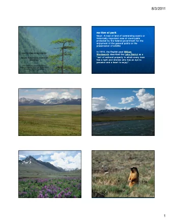 8/3/2011  national park  national  park  Noun: A tract of land of outstanding scenic or