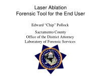laser ablation forensic tool for the end user