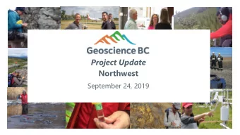 Project Update  Northwest  September 24, 2019  Forging opportunities through earth science