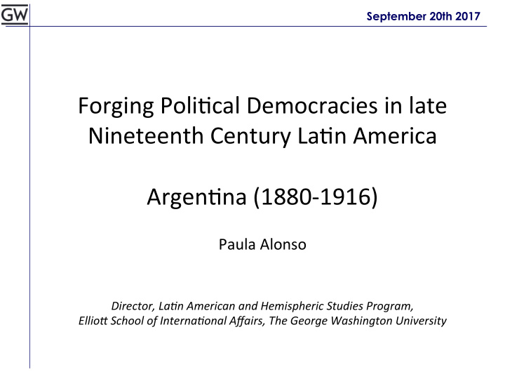 forging poli cal democracies in late nineteenth century