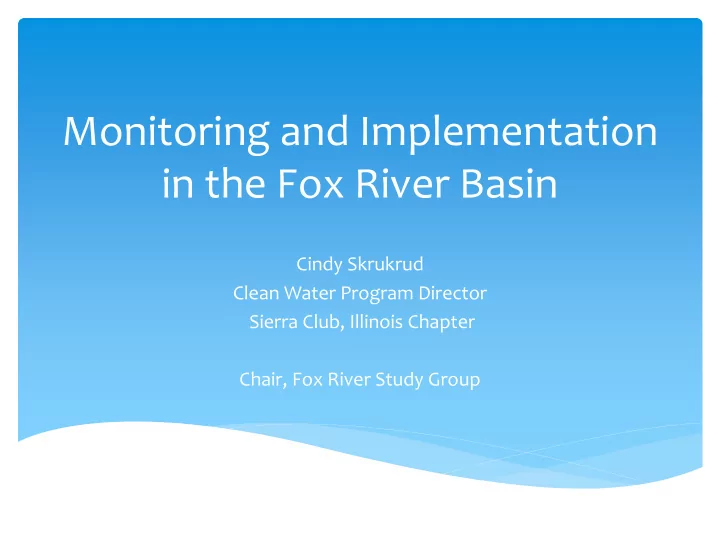 monitoring and implementation in the fox river basin