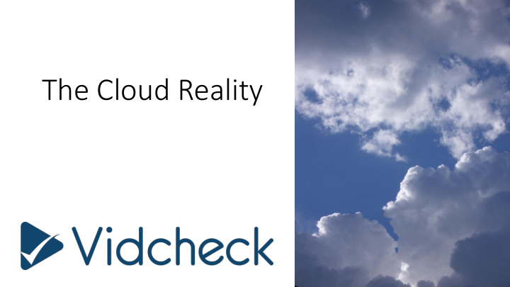 the cloud reality agenda