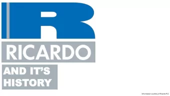 AND ITS  HIST  HISTOR  ORY  Information courtesy of Ricardo PLC  Mark V Tank Engine  Due to  to