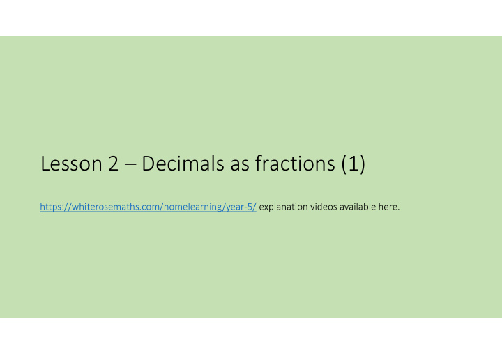 lesson 2 decimals as fractions 1