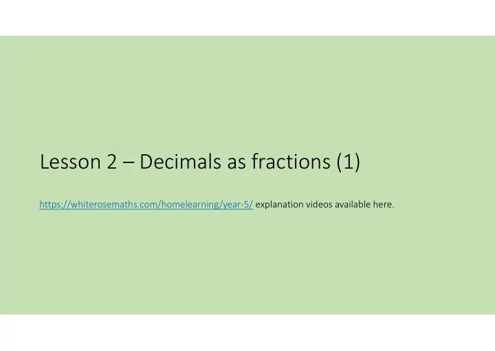 lesson 2 decimals as fractions 1