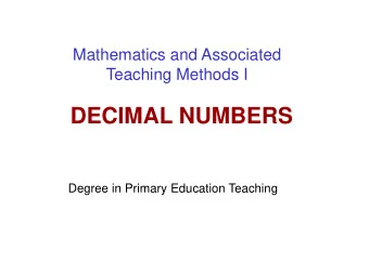 DECIMAL NUMBERS  Degree in Primary Education Teaching  Decimal fractions  Definition  To