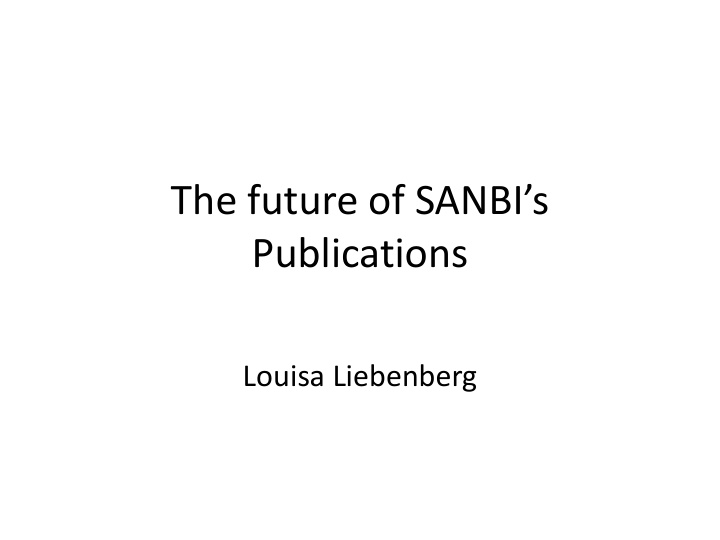 the future of sanbi s publications