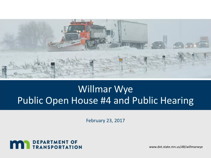 willmar wye public open house 4 and public hearing