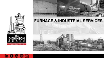 FURNACE &amp; INDUSTRIAL SERVICES  Introduction  Dickinson Group of Companies was founded in 1910