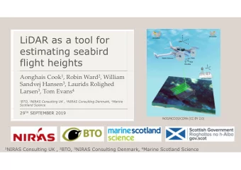 LiDAR as a tool for  estimating seabird  flight heights Aonghais Cook 1 , Robin Ward 2 , William