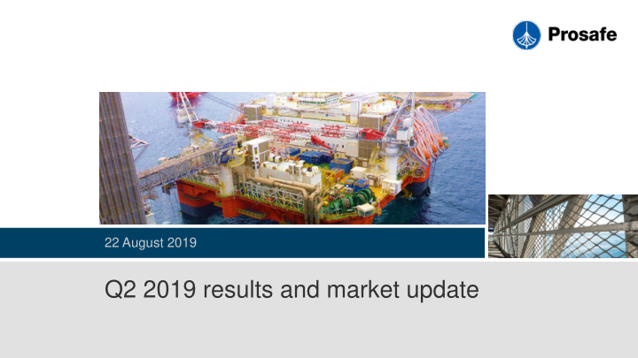 q2 2019 results and market update disclaimer