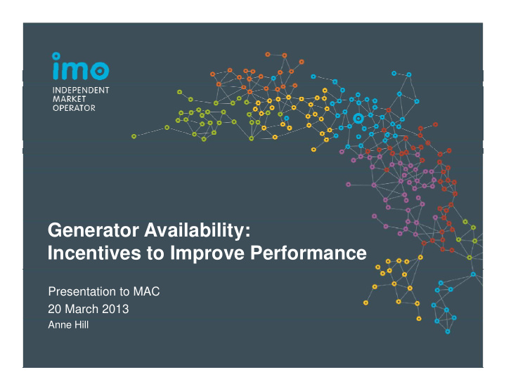 generator availability incentives to improve performance