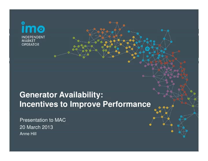 generator availability incentives to improve performance