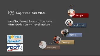 I-75 Express Service  Analyze  West/Southwest Broward County to  Miami-Dade County Travel Markets