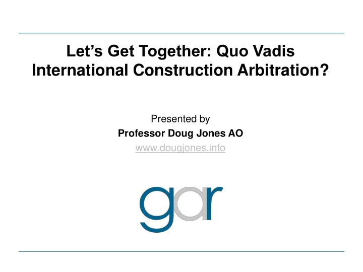 let s get together quo vadis international construction