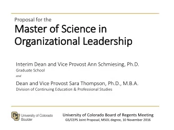 Master  er of Scien  ence i  e in  Or  Organization  onal  al L  Lead  eader  ership  Interim Dean