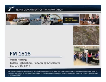 FM 1516  Public Hearing  Judson High School, Performing Arts Center  January 15, 2019  The