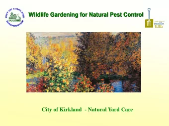 Wildlife Gardening for Natural Pest Control  City of Kirkland  - Natural Yard Care  Integrated Pest