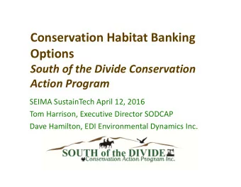 Conservation Habitat Banking  Options South of the Divide Conservation Action Program SEIMA
