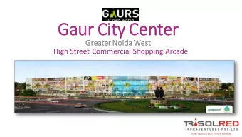 Gau  Gaur Ci  City  ty Cent  Center  Greater Noida West  High Street Commercial Shopping Arcade  Ab