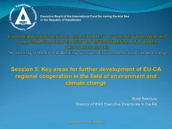 Session 5: Key areas for further development of EU-CA  regional cooperation in the field of