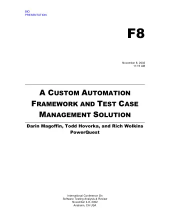 F8  November 8, 2002  11:15 AM A C USTOM A UTOMATION F RAMEWORK AND T EST C ASE M ANAGEMENT S