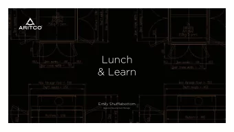 Lunch  &amp; Learn  Emily Shuffl  ebottom  Business Development Manager Aritco is an award winning