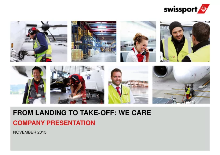 from landing to take off we care