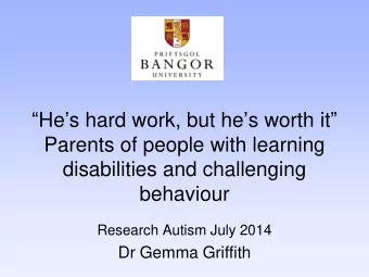 He  s hard work, but he  s worth it   Parents of people with learning  disabilities