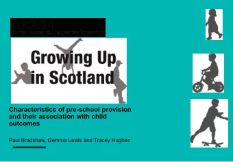 Characteristics of pre-school provision  and their association with child  outcomes  Paul Bradshaw,