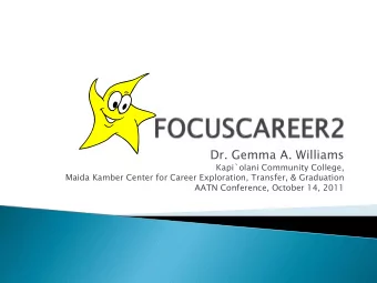 Dr. Gemma A. Williams  Kapi`olani Community College,  Maida Kamber Center for Career Exploration,