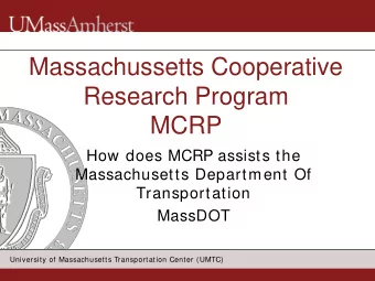 Massachussetts Cooperative  Research Program MCRP  How does MCRP assists the  Massachusetts
