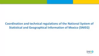 Statistical and Geographical Information of Mexico (SNIEG)  Introduction:  The National