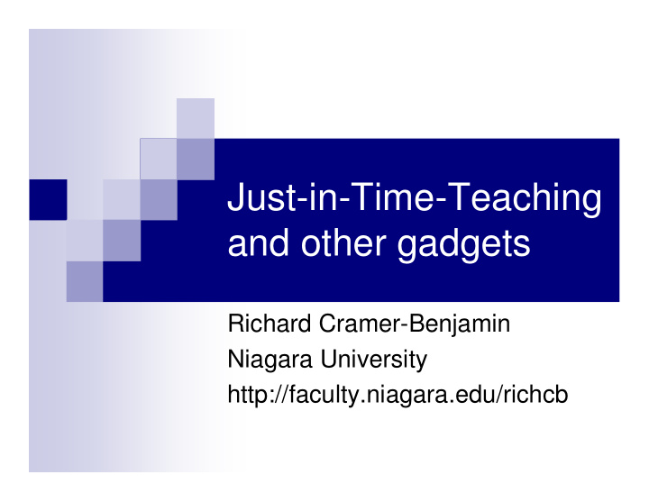 just in time teaching and other gadgets