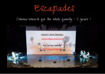 Escapades  Over 20,000 spectators around the world (France, China, Spain and Qatar) and over  45