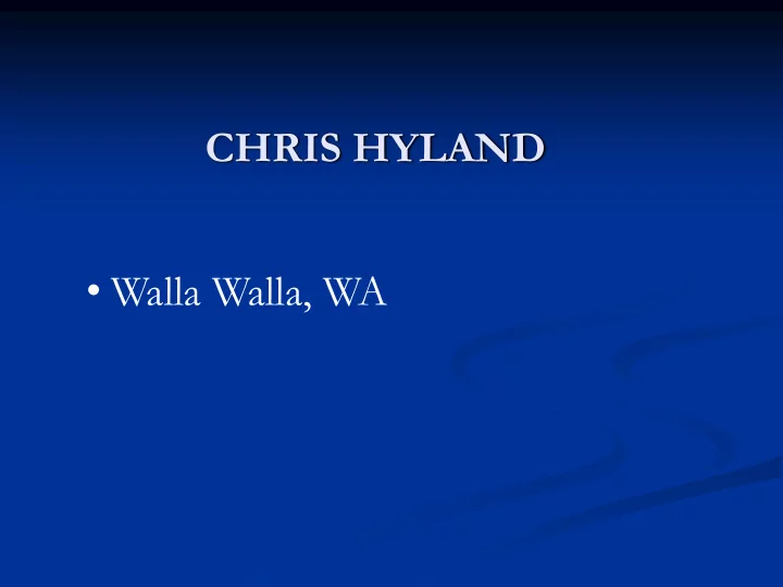 chris hyland walla walla wa columbia river