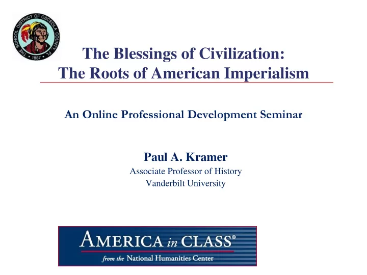 the blessings of civilization the roots of american