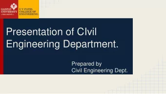 Engineering Department.  Prepared by  Civil Engineering Dept. Civil Engineering Dept .  Since 2008