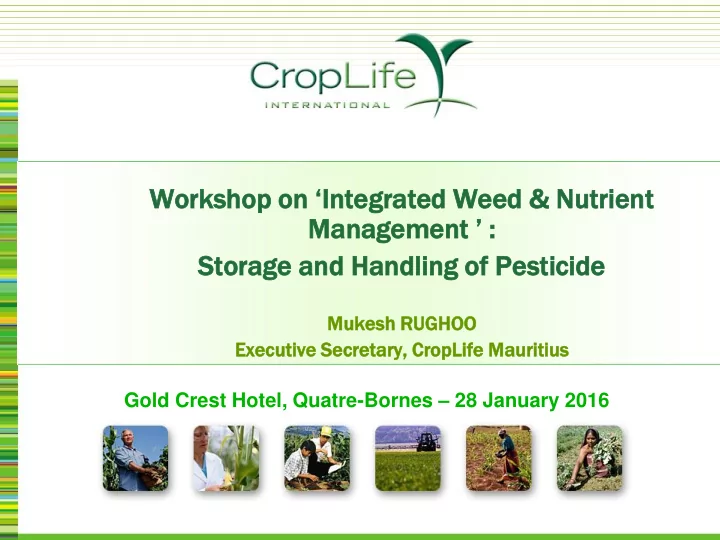 stor orage age and nd ha hand ndling ng of of pesticide